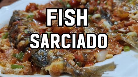 Sarciadong Isda Recipe Fish Sarciado Felly S Cooking Vlog YouTube