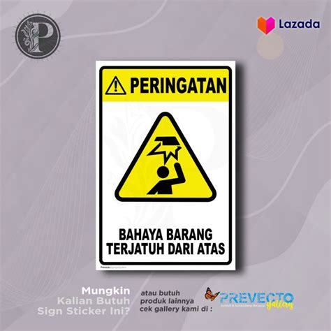 Stiker Safety Sign K3 Rambu Hati Hati Barang Terjatuh Dari Atas Sticker Vinyl Tahan Air Lazada