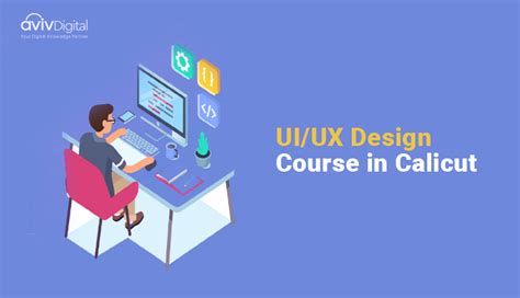 Best UI And UX Design Institutes In Calicut With Placement