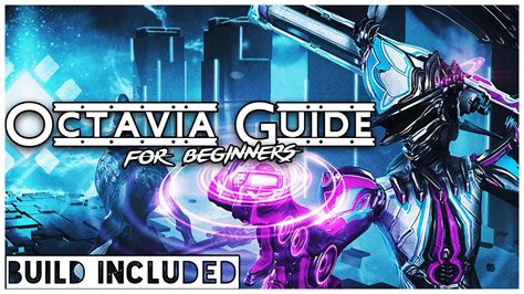 Easy Octavia Guide Warframe Octavia Guide 2021 Youtube