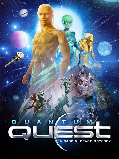 Quantum Quest A Cassini Space Odyssey Rotten Tomatoes