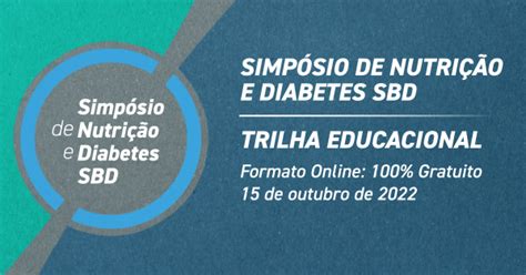 SIMPÓSIO DE NUTRIÇÃO E DIABETES SBD TRILHA EDUCACIONAL ONLINE