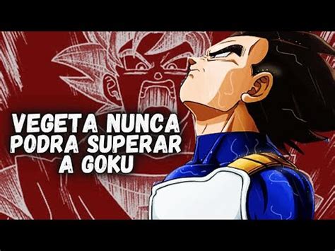 VEGETA NUNCA PODRA SUPERAR A GOKU RESUMIDO EN 3 MINUTOS YouTube