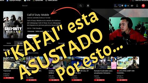 KAFAI Esta ASUSTADO De Ser BANEADO En COD MOBILE YouTube