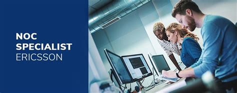 Ericsson | NOC Specialist | Job Description, Skills & Salary | FE