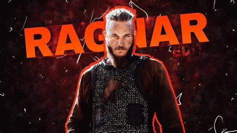 Ragnar Lothbrok X Never Let Go Of Me Edit Vikings Ragnar Lothbrok