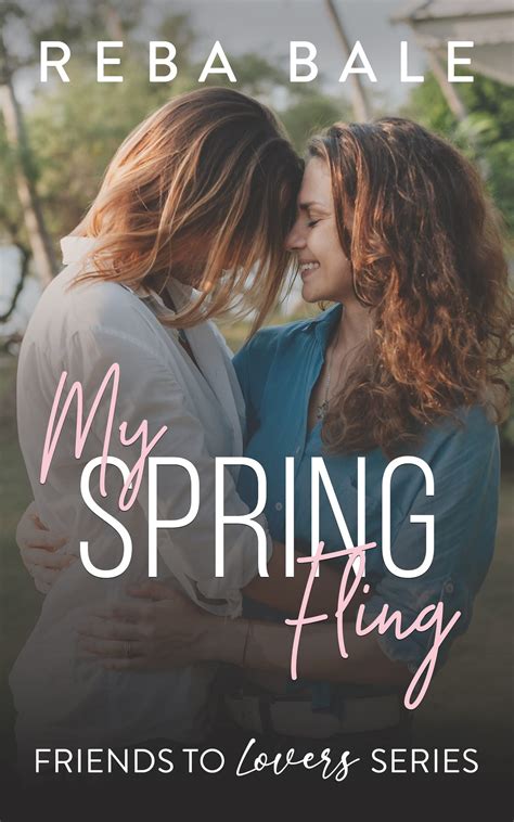 My Spring Fling A Hot Instalove Lesbian Romance By Reba Bale Goodreads