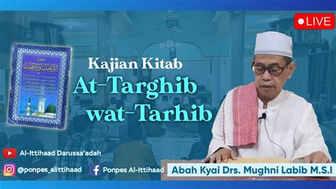 Kajian Kitab Targhib Wa Tarhib Youtube