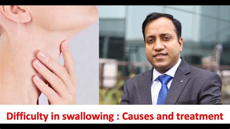 Difficulty In Swallowing Causes And Treatment Of Dysphagia By Dr Vikas Singla 91 9968407407