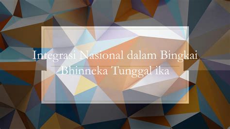 Solution Bab Integrasi Nasional Dalam Bingkai Bhinneka Tunggal Ika