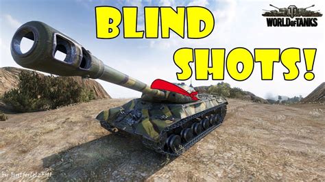 World Of Tanks Funny Moments Blind Shots 11 Youtube