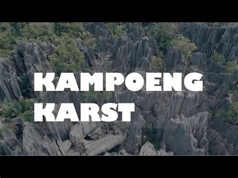 Beautiful Indonesia Kampoeng Karst YouTube