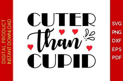 Cuter Than Cupid Valentines Day Svg Png Eps Cut File So Fontsy