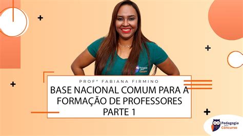 Base Nacional Comum Para A Forma O De Professores Parte