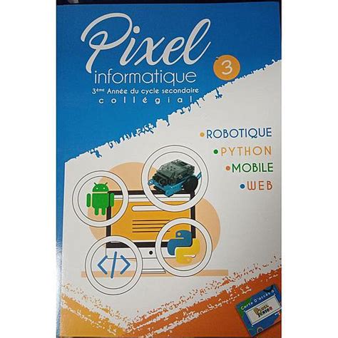 Pixel informatique 3AC manuel de l élève 2ème édition ALMOUGGAR