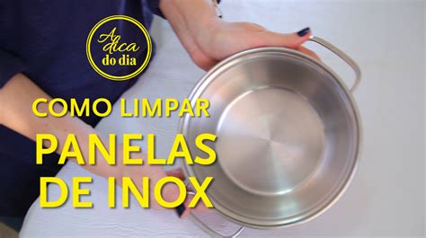 Como Limpar Panelas De Inox Adicadodia Fl Via Ferrari