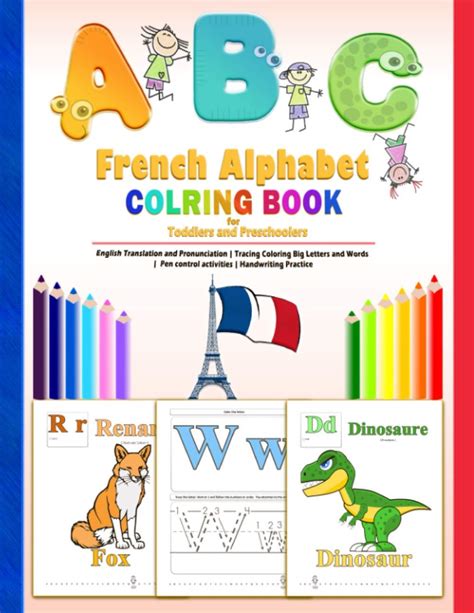 ABC French Alphabet Coloring Book for Toddlers and Preschoolers: English Translation and ...