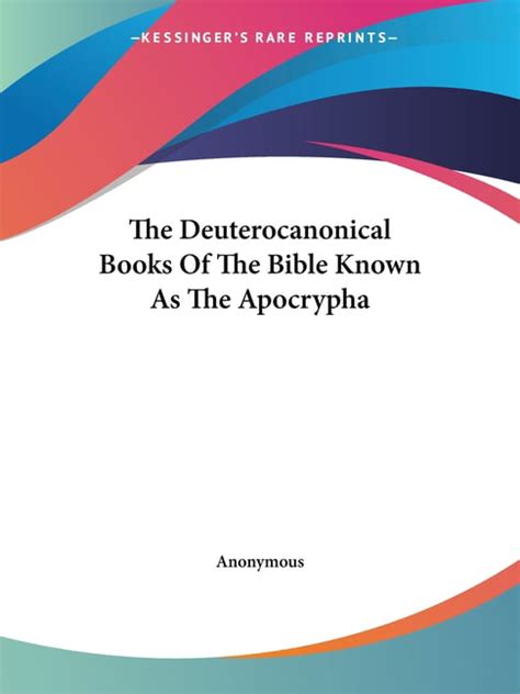 The Deuterocanonical Books Of The Bible Known As The Apocrypha