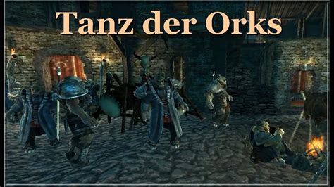 Tanz Der Orks Dancing Orcs Youtube