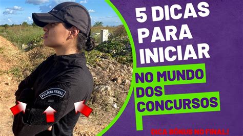 5 dicas para iniciar no mundo dos concursos Como começar a estudar