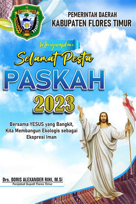 Iklan Ucapan Paskah 2023 Dari Pemda Flores Timur Si Selatan Indonesia