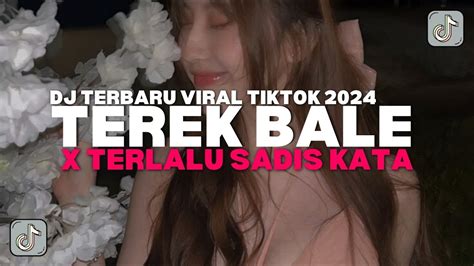 DJ TEREK BALE X TERLALU SADIS KATA SLOWED REVERB VIRAL TIKTOK 2024