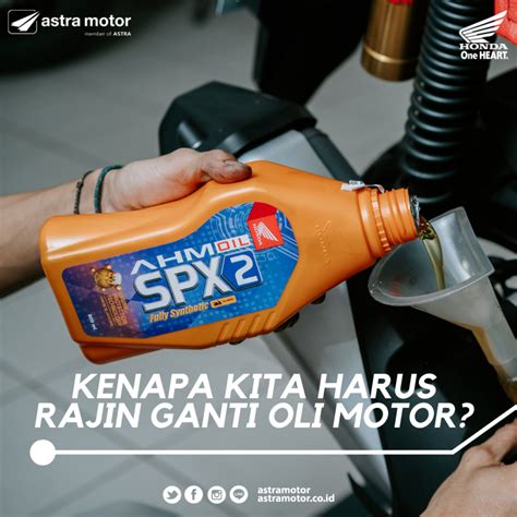 Kenapa Kita Harus Rajin Ganti Oli Motor