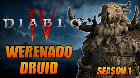 Diablo Iv Season Werewolf Tornado Druid Build Guide The Nightmare