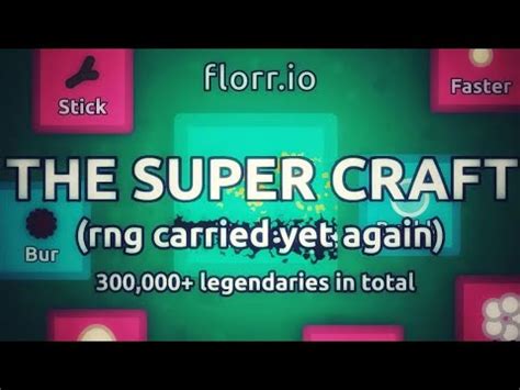 Florr Io The Super Craft Level Rng Carried Youtube