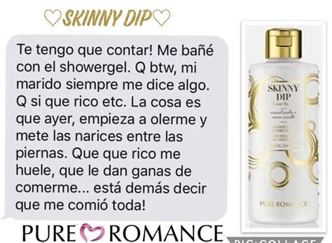 Testimonio De Este Grandioso Skinny Dip Pure Romance Pure Products