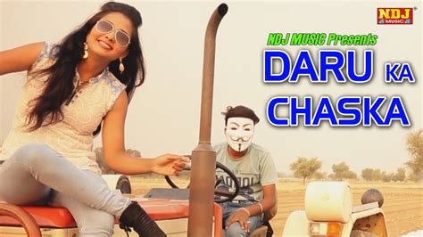 2016 New Song Daru Ka Chaska New Songs 2016 Haryanvi DJ Dance