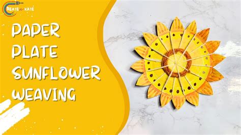 Paper Plate Sunflower Weaving Youtube