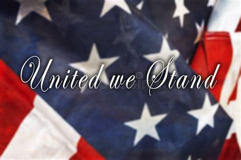 United We Stand Message On Usa Flag Stock Photo Image Of States