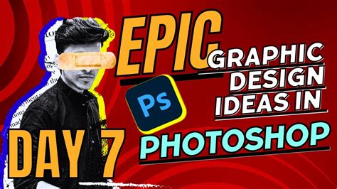 Epic Graphic Design Ideas In Photoshop Full Tutorial Day 7 Rijurjd