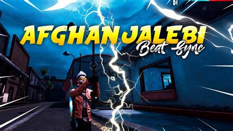 Afghan Jalebi Free Fire Best Beat Sync Montage By Romit Live Youtube