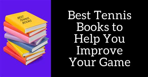 Improve Your Match Outcomes Best Tennis Books Tennisreboot