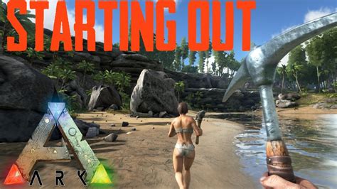 Ark Starting Out Guide Ark Survival Evolved Youtube