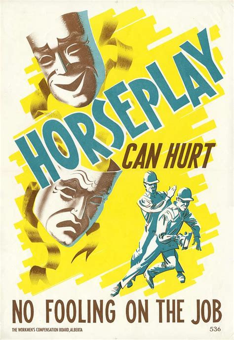 Horseplay Can Hurt safety poster Alberta Workmen s Compensation Board ...