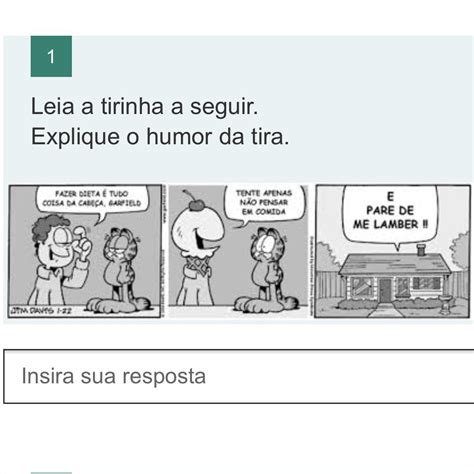 Leia A Tirinha A Seguir Explique O Humor Da Tira Brainly Br