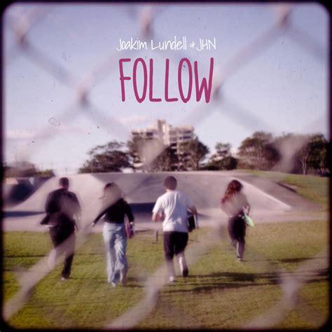 Follow Single De Joakim Lundell Spotify