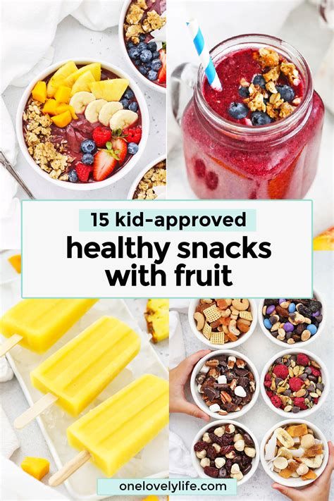 15+ Healthy Snacks For Kids With Fruit