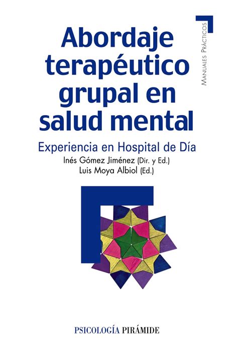 Abordaje Terapéutico Grupal En Salud Mental Ediciones Pirámide