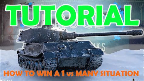 How To Win A Vs Many Situation World Of Tanks Tutorial Wot With