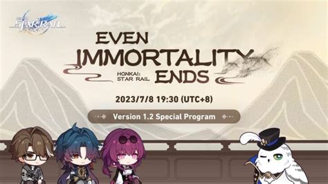 Honkai Star Rail Version Even Immortality Ends Special Program