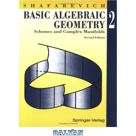 خرید و قیمت دانلود کتاب Basic Algebraic Geometry 2 Schemes And Complex