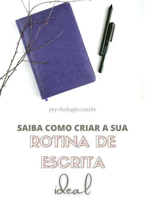 Rotina De Escrita Ideal Para Cada Escritor Scrittori Culi