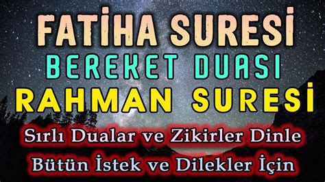 FATİHA SURESİ BEREKET DUASI ve RAHMAN SURESİ DİNLE Dualar Hazinesi