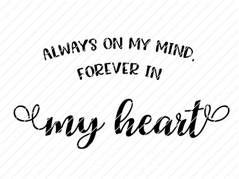 Always On My Mind Forever In My Heart SVG Origin SVG Art