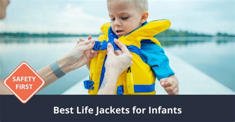 Best Infant Life Jacket For 1 Year Old Baby 10 Picks