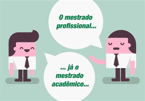 Tudo sobre Mestrado Profissional e Acadêmico para Você Aluno Expert